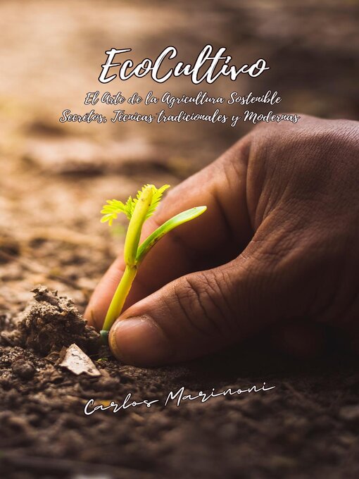 Cover image for EcoCultivo, El Arte de la Agricultura Sostenible.